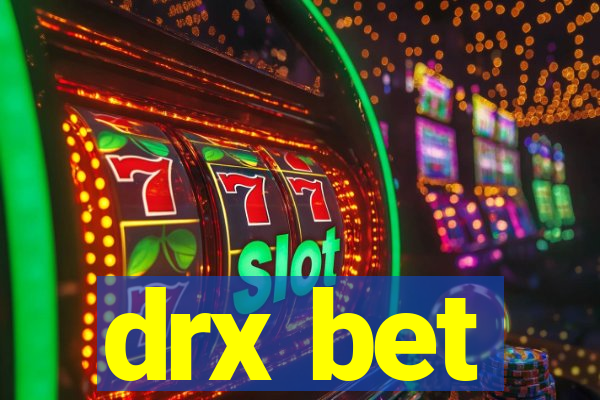 drx bet